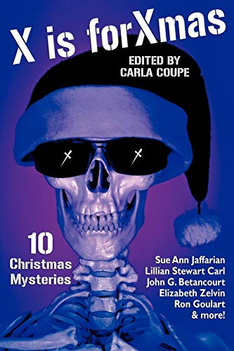 X Is for Xmas: 10 Christmas Mysteries, by Lillian Stewart Carl and Sue Ann Jaffarian (Paperback)