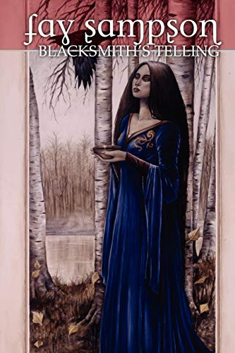 Morgan Le Fay 3: Blacksmith's Telling, by Fay Sampson (Paperback)