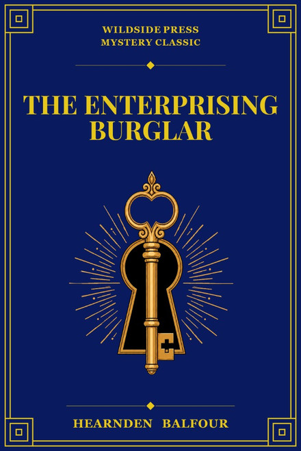 The Enterprising Burglar, by Hearnden Balfour (Paperback)