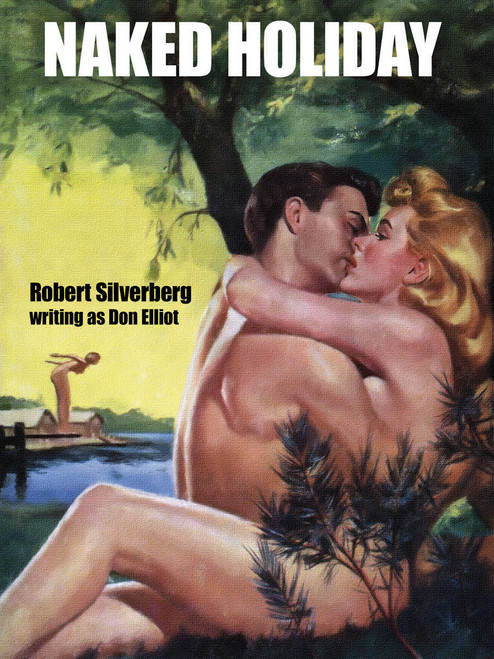 Naked Holiday, by Robert Silverberg and Don Elliott (ePub/pdf)