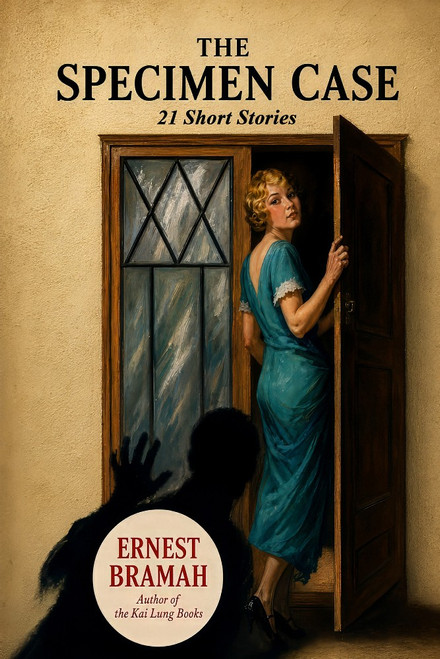 The Specimen Case, by Ernest Bramah (Paperback)