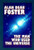 The Man Who Used the Universe,<BR>by Alan Dean Foster (Hardcover)