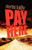 Pay Here, by Charles Kelly (Paperback)