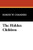 The Hidden Children, by Robert W. Chambers (Paperback)