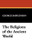 The Religions of the Ancient World, by George Rawlinson (Hardcover)