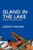 Island in the Lake, by Ardath Mayhar (Paperback)