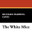 The White Mice, by Richard Harding Davis (Hardcover)