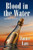 Blood in the Water and Other Secrets, by Janice Law (Paperback)