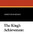 The King's Achievement, by Robert Hugh Benson (Paperback)