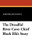 The Dreadful River Cave: Chief Black Elk's Story, by James Willard Schultz (Paperback)
