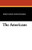 The Americans, by Edwin Davies Schoonmaker (Paperback)
