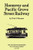 Monterey and Pacific Grove Street Railway, by Erle C. Hanson (Paperback)