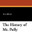 The History of Mr. Polly, by H. G. Wells (Paperback) 1434433897