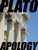 Apology (The Apology of Socrates), by Plato (Paperback)