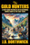 The Gold Hunters, by J.D. Borthwick (trade pb)