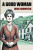 A Good Woman, by Louis Bromfield (paperback)