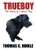 Trueboy: The Story of a Great Dog, by Thomas C. Hinkle (Paperback)