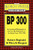 BP 300: An Annotated Bibliography of the Publications of the Borgo Press, 1976-1998, by R. Reginald, Robert Reginald, and Mary A. Burgess (Paperback)