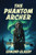 The Phantom Archer, by Edmund Glasby (Paperback)