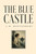 The Blue Castle, by L. M. Montgomery (Paperback)