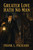 Greater Love|Hath No Man, by Frank L. Packard (Hardcover)