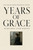 Years of Grace, by Margaret Ayer Barnes (Paperback)