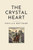 The Crystal Heart, by Phyllis Bottome (Paperback)