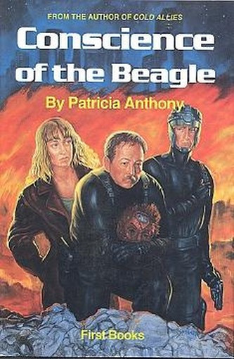 The Conscience of the Beagle, by Patricia Anthony (Hardcover)