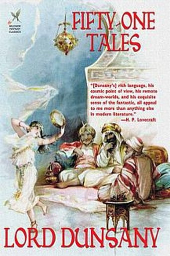 Fifty-One Tales, by Lord Dunsany (Hardcover)