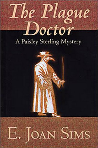 The Plague Doctor by E. Joan Sims (Hardcover)
