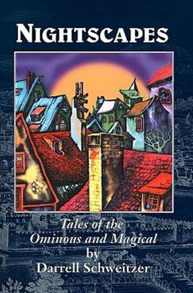 Nightscapes, by Darrell Schweitzer (Paperback)