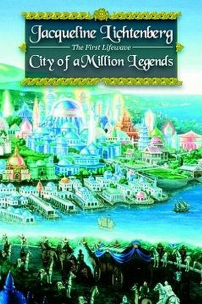 City of a Million Legends, by Jacqueline Lichtenberg (Paperback)