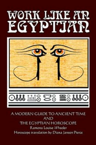 Work Like an Egyptian, by Ramona Louise Wheeler (Hardcover)