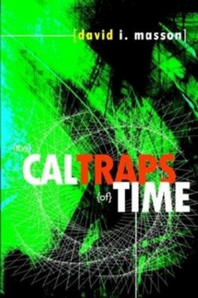 The Caltraps of Time, by David I. Masson (Paperback)