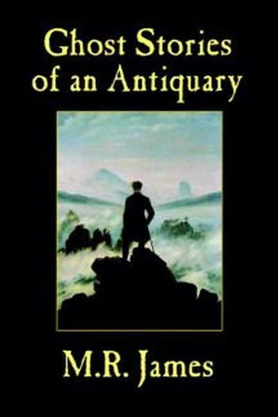 Ghost Stories of an Antiquary, by M. R. James (Paperback)