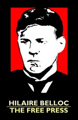 The Free Press, by Hilaire Belloc (Paperback)