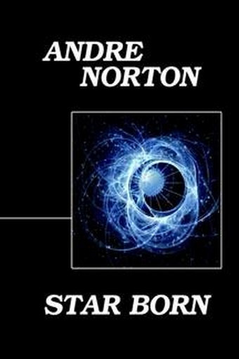 Star Born, by Andre Norton (Paperback)