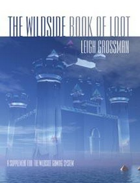 The Wildside Book of Loot, by Leigh Grossman (Paperback)