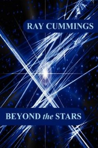 Beyond the Stars, by Ray Cummings (Paperback)