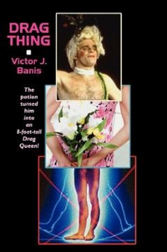 Drag Thing, or, The Strange case of Jackle and Hyde, by Victor J. Banis (Paperback)