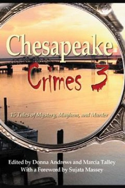 Chesapeake Crimes 3. ed. by Donna Andrews and Marcia Talley (Paperback)