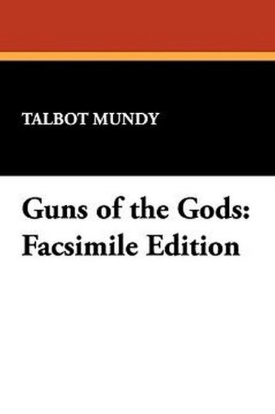 Guns of the Gods, by Talbot Mundy (Paperback)