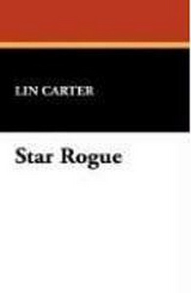 Star Rogue, by Lin Carter (Case Laminate Hardcover)