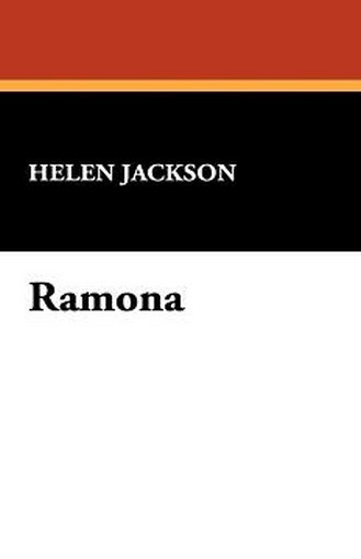 Ramona, by Helen Jackson (Hardcover)
