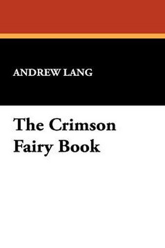 The Crimson Fairy Book, by Andrew Lang (Hardcover)