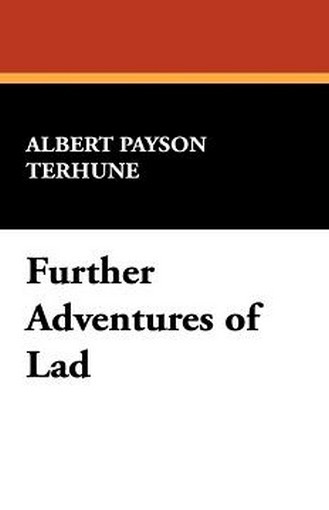Further Adventures of Lad, by Albert Payson Terhune (Paperback)