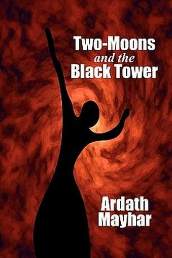 Two-Moons and the Black Tower, by Ardath Mayhar (Paperback)