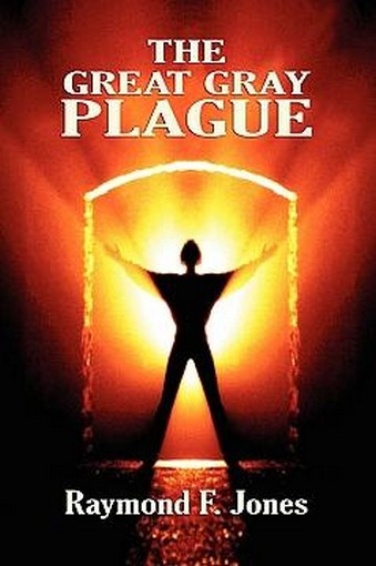 The Great Gray Plague, by Raymond F. Jones (Paperback)