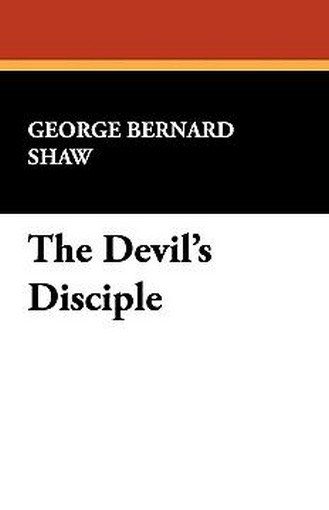 The Devil's Disciple, by George Bernard Shaw (Paperback)