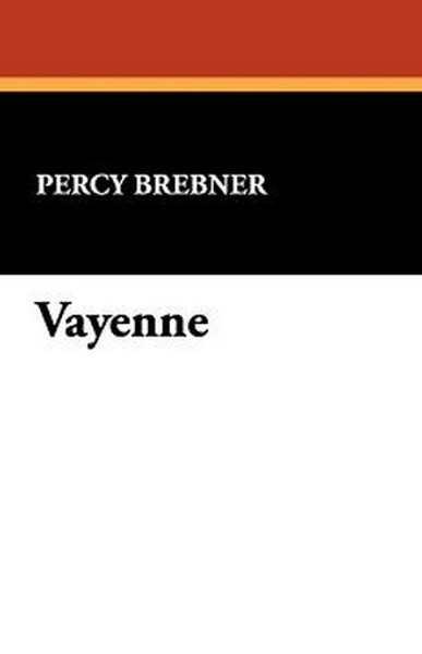 Vayenne, by Percy Brebner (Paperback)